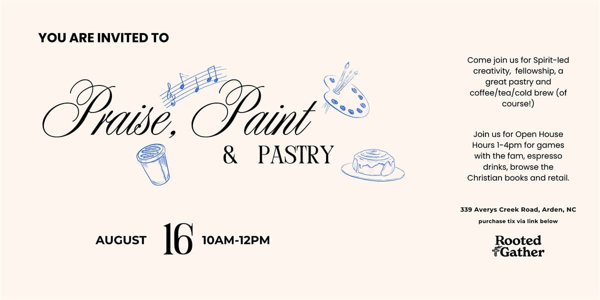 Praise, Paint, and Pastry, 16 August | Event in Arden | AllEvents