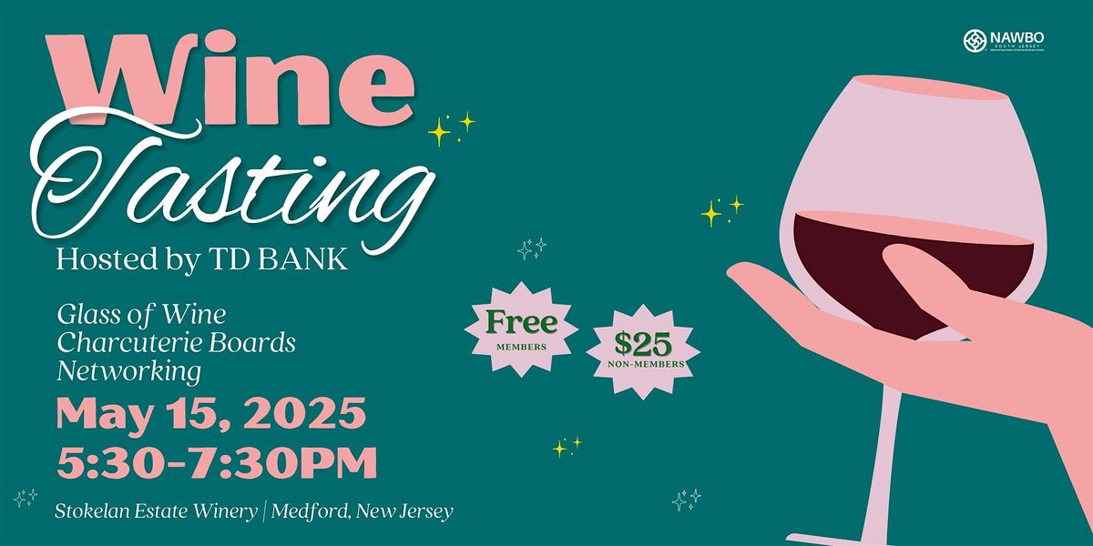 Network Connect Wine Tasting Hosted by TD Bank, 15 May | Event in Medford | AllEvents