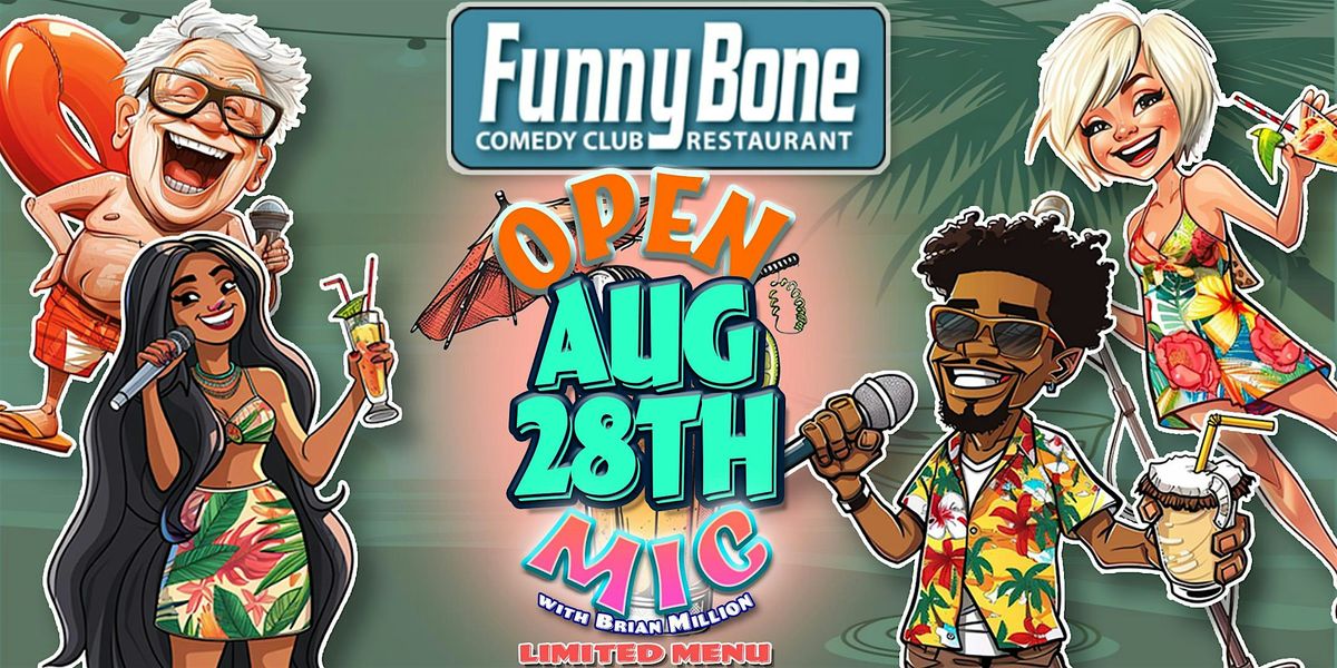 Cincinnati Funny Bone's LAST Open Mic Of The Summer!, 28 August | Event in Liberty Township | AllEvents