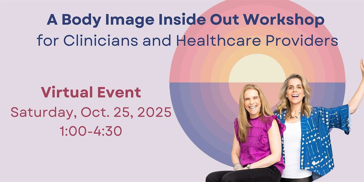 VIRTUAL Body Image Inside Out Workshop for Providers, 25 October | Event in Cambridge | AllEvents