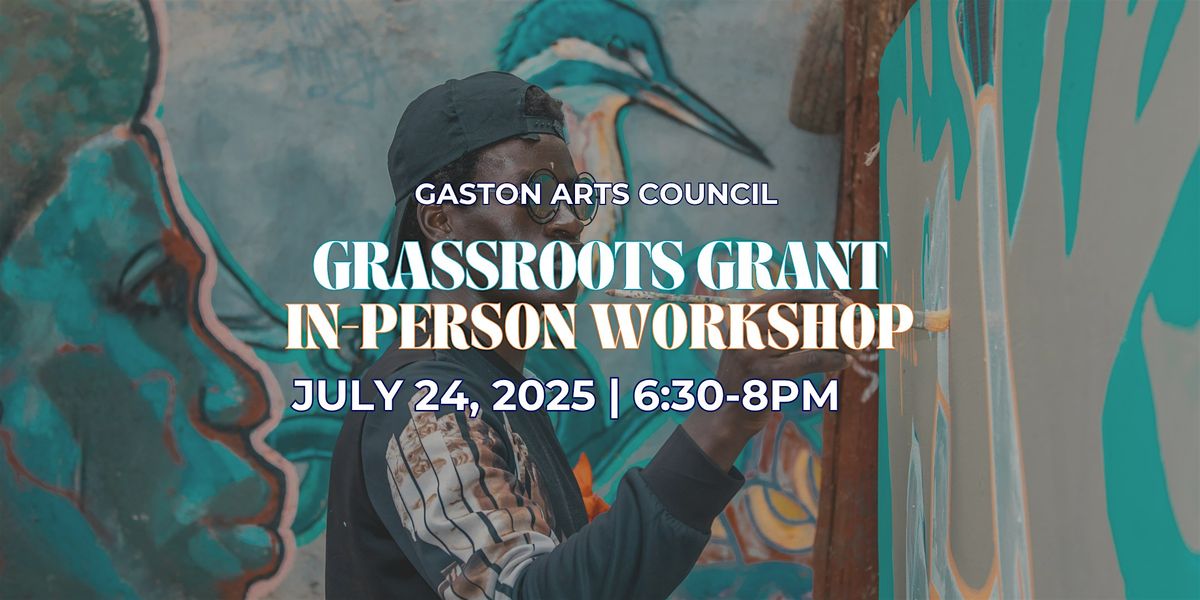 GAC 25/26 Grassroots Grant In-Person Workshop, 24 July | Event in Gastonia | AllEvents