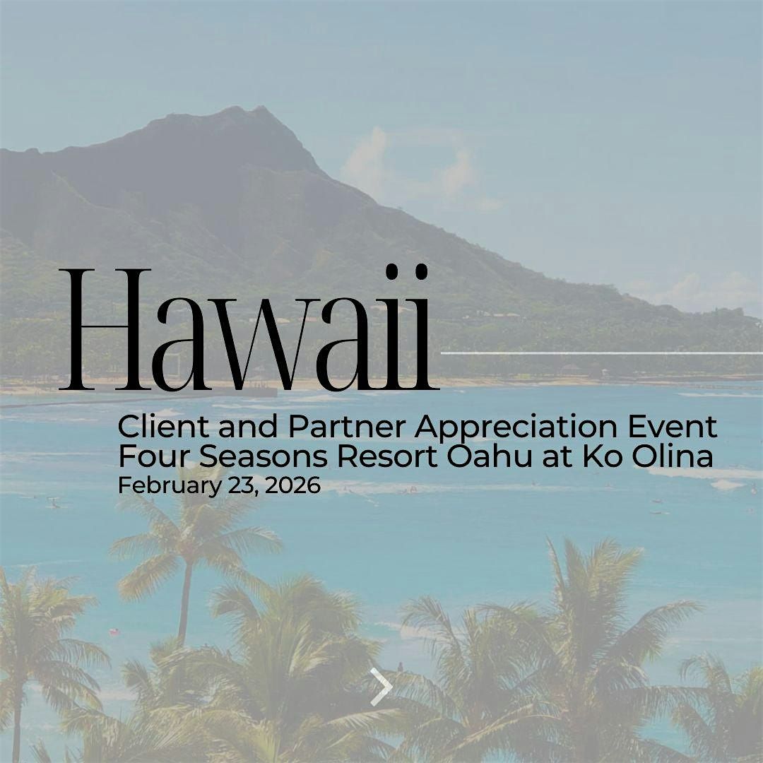 Hawaii Client Appreciation Event, 23 February | Event in Kapolei | AllEvents