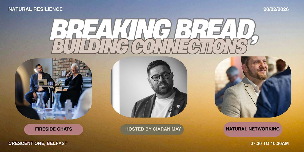 Breaking Bread, Building Connections : Friday 20th February 2026