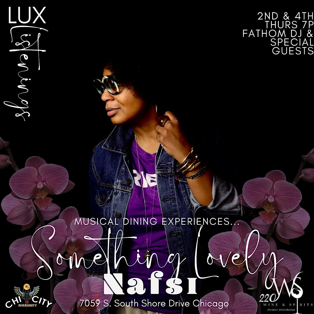Lux Listenings pres Something Lovely  Dining Experience | Event in Chicago | AllEvents