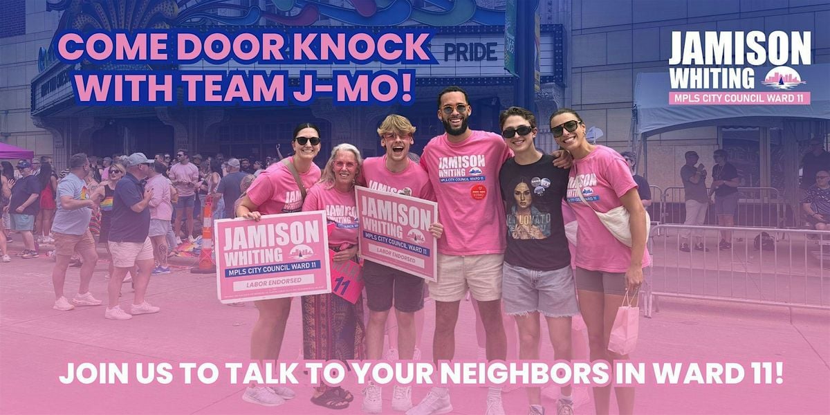 Door Knock with Jamison Whiting for Ward 11!, 16 August | Event in Minneapolis | AllEvents