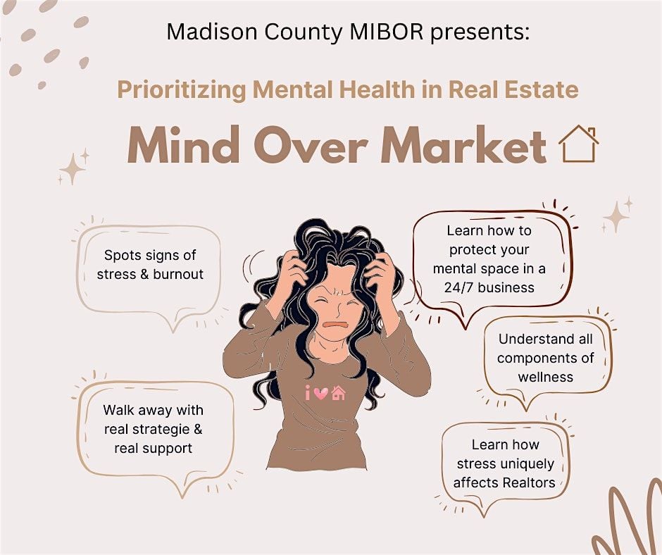 Mind Over Market: Prioritizing Mental Health in Real Estate, 21 May | Event in Anderson | AllEvents
