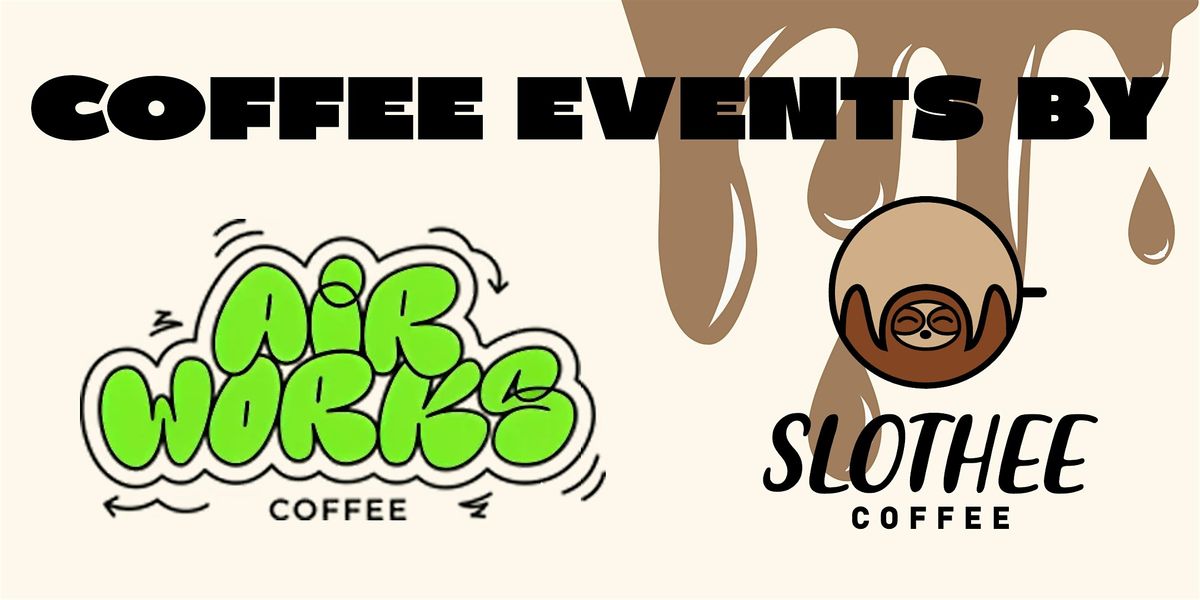 Panama Coffee Experience  - A Tasting by Airworks + Slothee Coffee, 19 October | Event in Burnaby | AllEvents