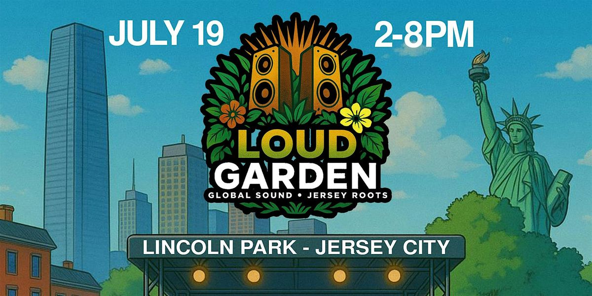 Loud Garden Music Festival, 19 July | Event in Jersey City | AllEvents