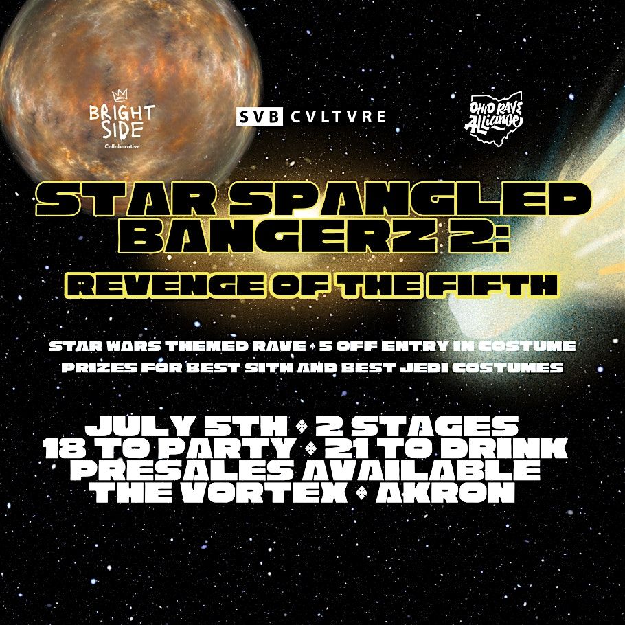 STAR SPANGLED BANGERZ 2: REVENGE OF THE FIFTH, 5 July | Event in Akron | AllEvents