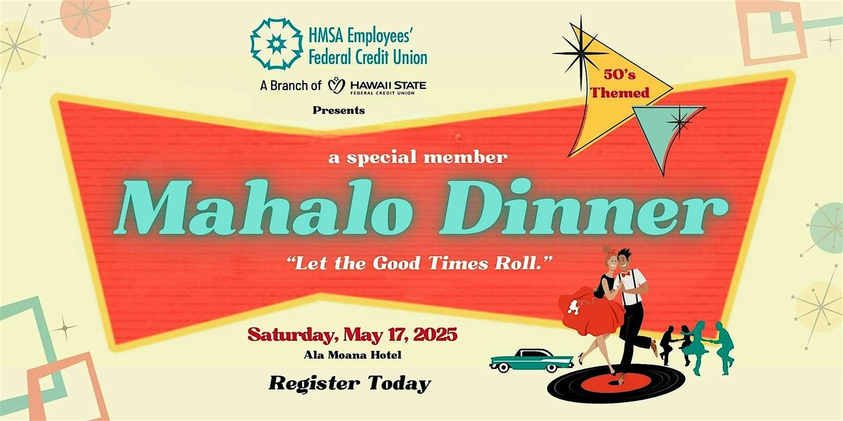 HMSA Employees' FCU Mahalo Dinner, 17 May | Event in Honolulu | AllEvents