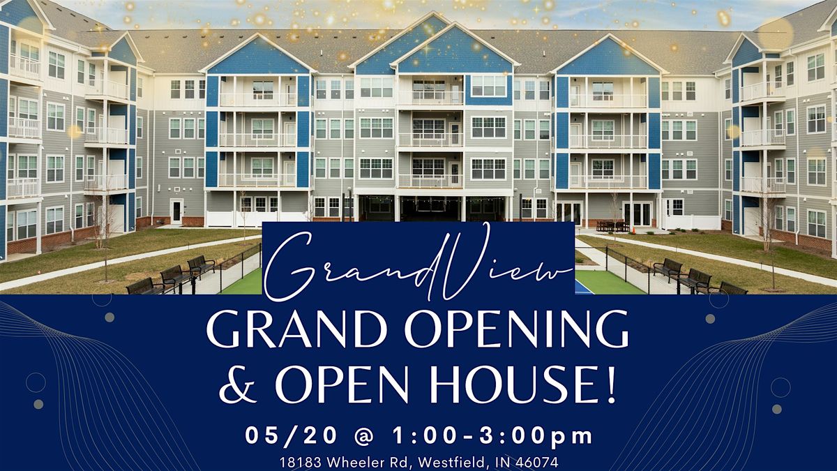GrandView's Grand Opening & Open House!, 20 May | Event in Westfield | AllEvents