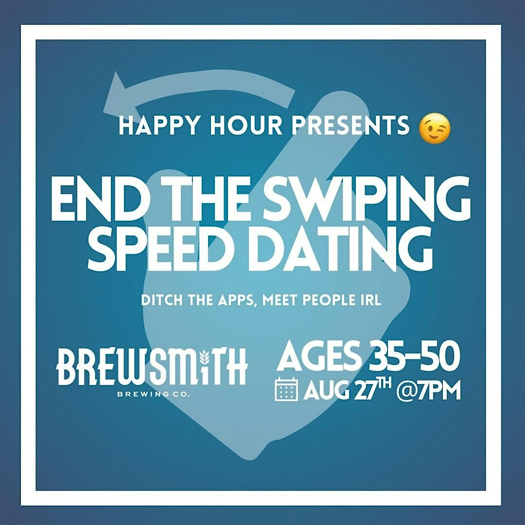 End the Swiping Speed Dating Ages 35-50 @Brewsmith Brewing (Calgary), 27 August | Event in Calgary | AllEvents