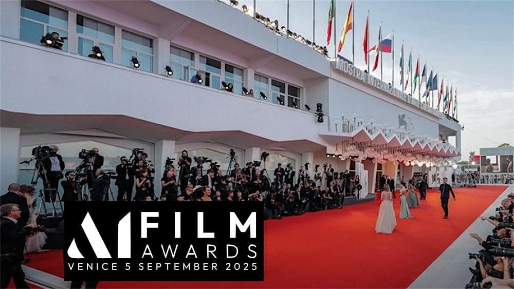 Ai Film Awards Venice 2nd Edition, 5 September | Event in Venezia | AllEvents