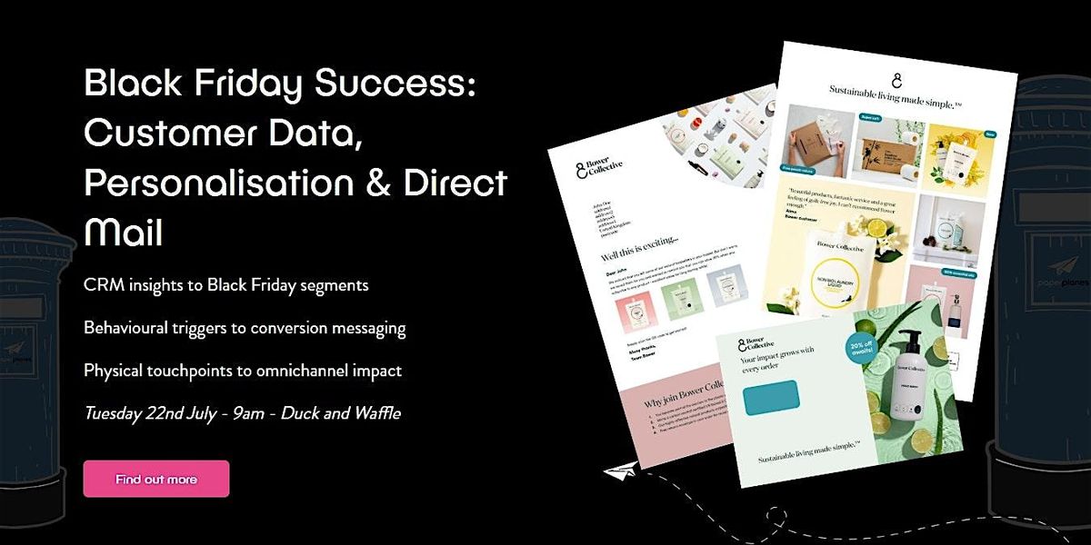Black Friday Success: Customer Data, Personalisation & Direct Mail, 22 July | Event in London | AllEvents
