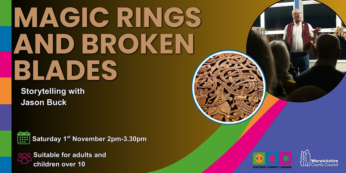 Magic Rings and Broken Blades with Award-Winning Storyteller Jason Buck, 1 November | Event in Rugby | AllEvents