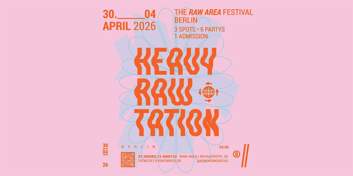 Heavy RAWtation • 6 Partys in 1 Night • Berlin, 30 April | Event in Berlin | AllEvents