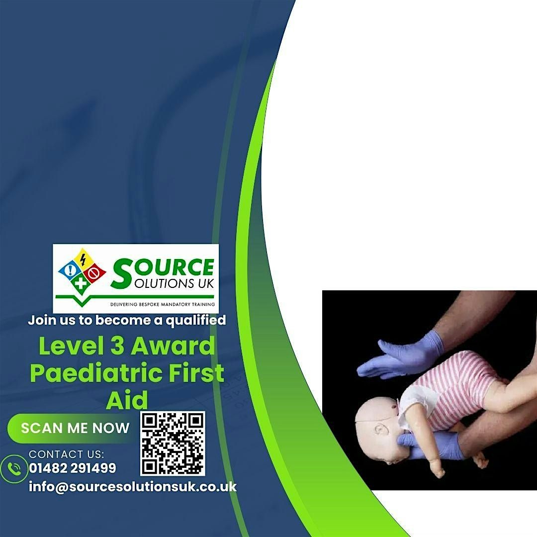 Level 3 Award in Paediatric First Aid - 2 Day (12 Hours) - £174
