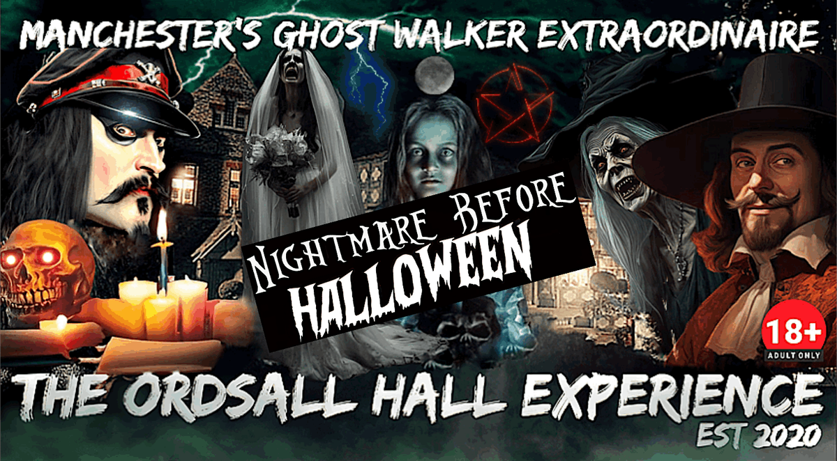 Flecky Bennett's The Ordsall Hall Experience “NIGHT”MARE” Before HALLOWEEN, 30 October | Event in Salford