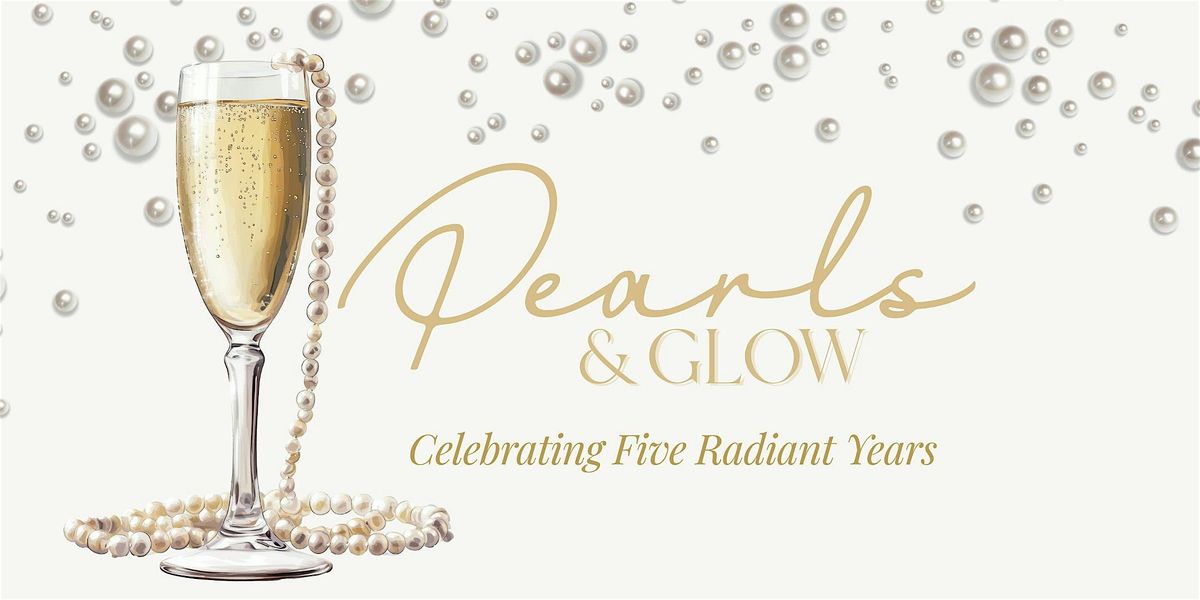 Pearls & Glow: Celebrating 5 Radiant Years, 7 August | Event in Lansing | AllEvents