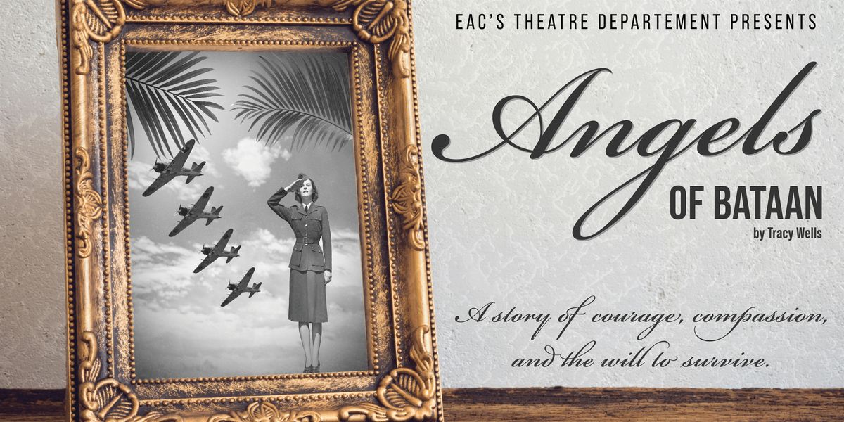 EAC's Theatre Department - Angels of Bataan, 15 October | Event in Thatcher | AllEvents