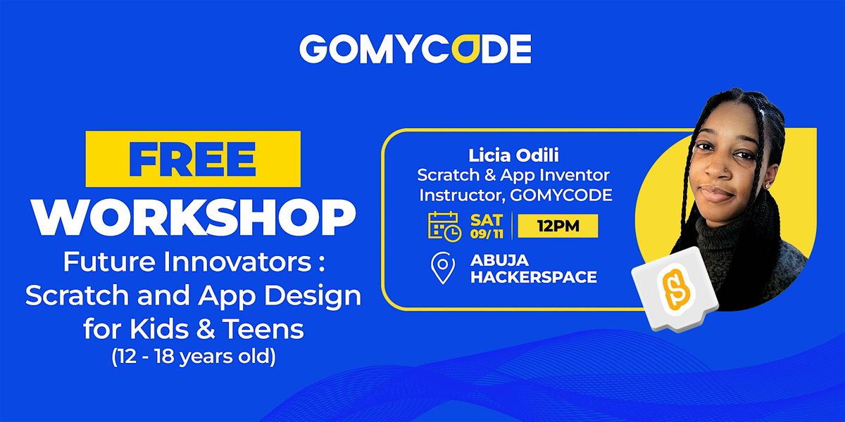 Free Workshop: Scratch and App Design for Kids & Teens- GOMYCODE ...