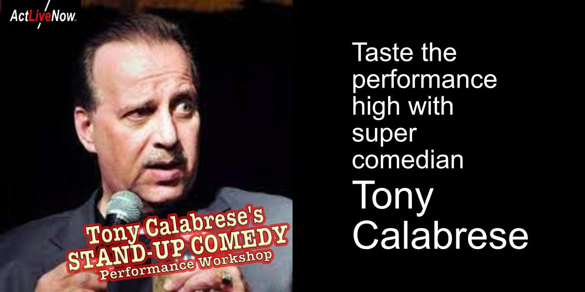 "Stand-Up Comedy Performance Workshop" Summer 2025 with Tony Calabrese, 14 July | Event in San Diego