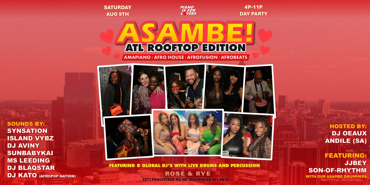ASAMBE! ATL Rooftop Edition - Amapiano & Afro House Day Party w/ LIVE DRUMS, 9 August | Event in Atlanta
