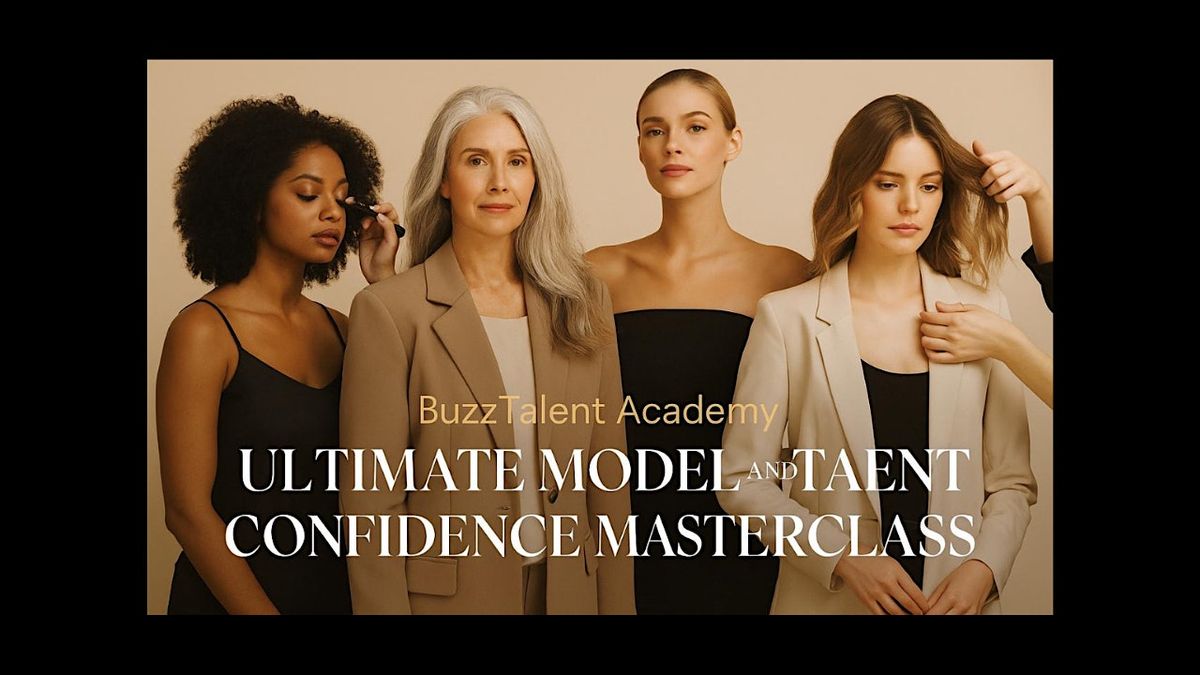 THE ULTIMATE MODEL AND TALENT CONFIDENCE MASTERCLASS + HEADSHOT SESSION, 3 January | Event in London | AllEvents
