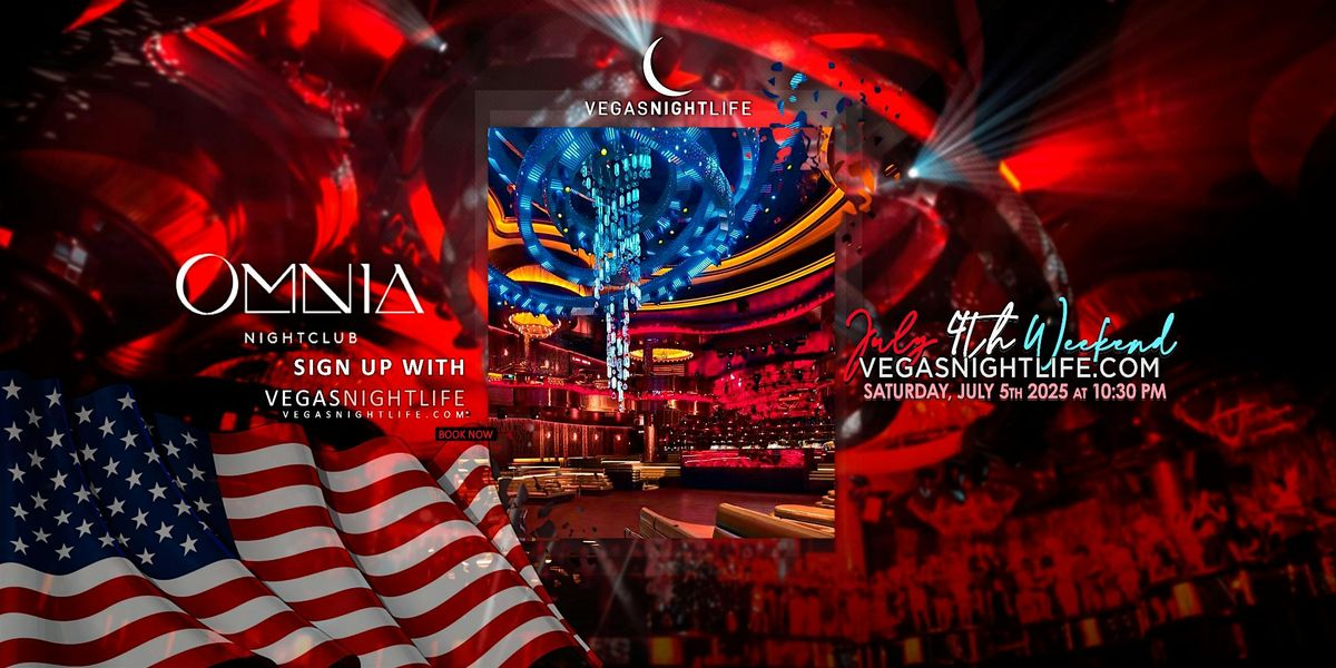 Las Vegas July Fourth Weekend Party Saturday | Omnia Nightclub, 5 July | Event in Las Vegas | AllEvents