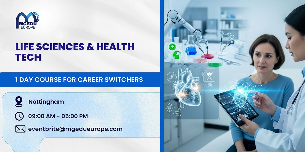 Life Sciences & Health Tech – 1 Day Course for Career Switchers, Nottingham | Event in Nottingham | AllEvents
