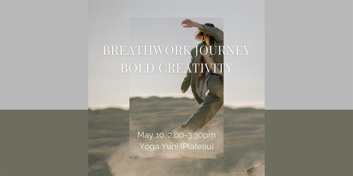 Breathwork Journey: Bold Creativity, 10 May | Event in Montréal | AllEvents