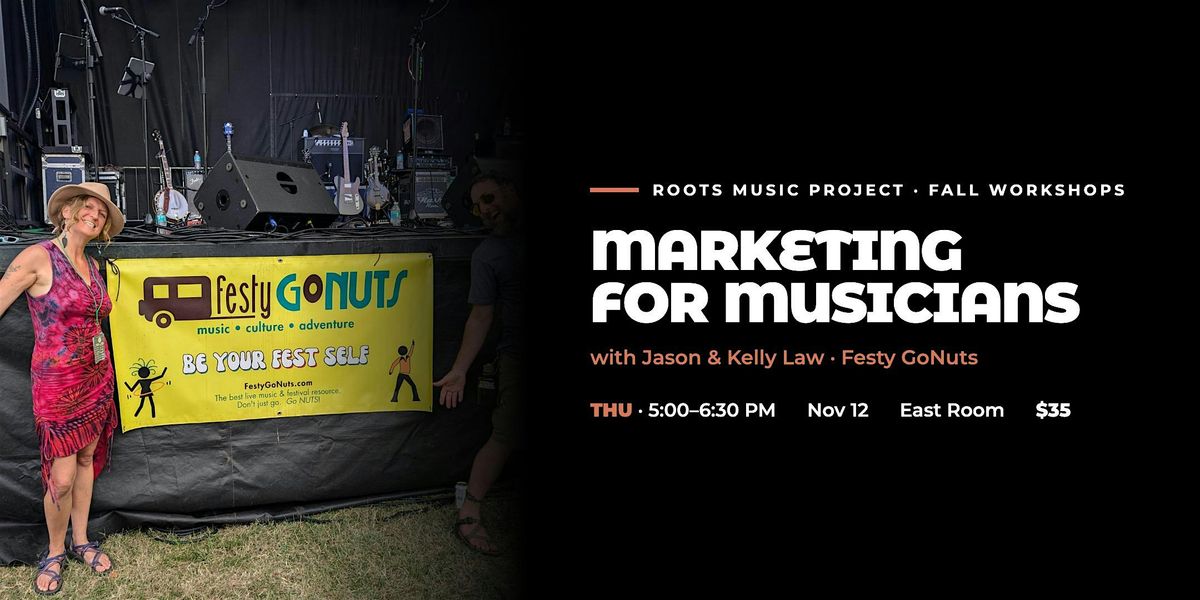 RMP WORKSHOP - Marketing for Musicians, Roots Music Project, Boulder ...