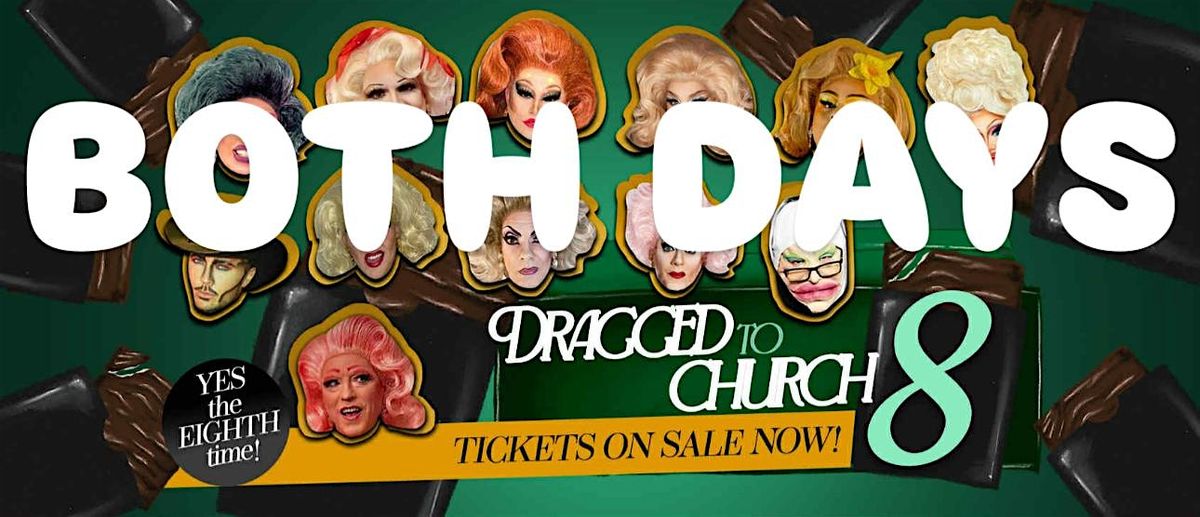DRAGGED TO CHURCH 8 (BOTH DAYS), 8 December | Event in Cardiff | AllEvents