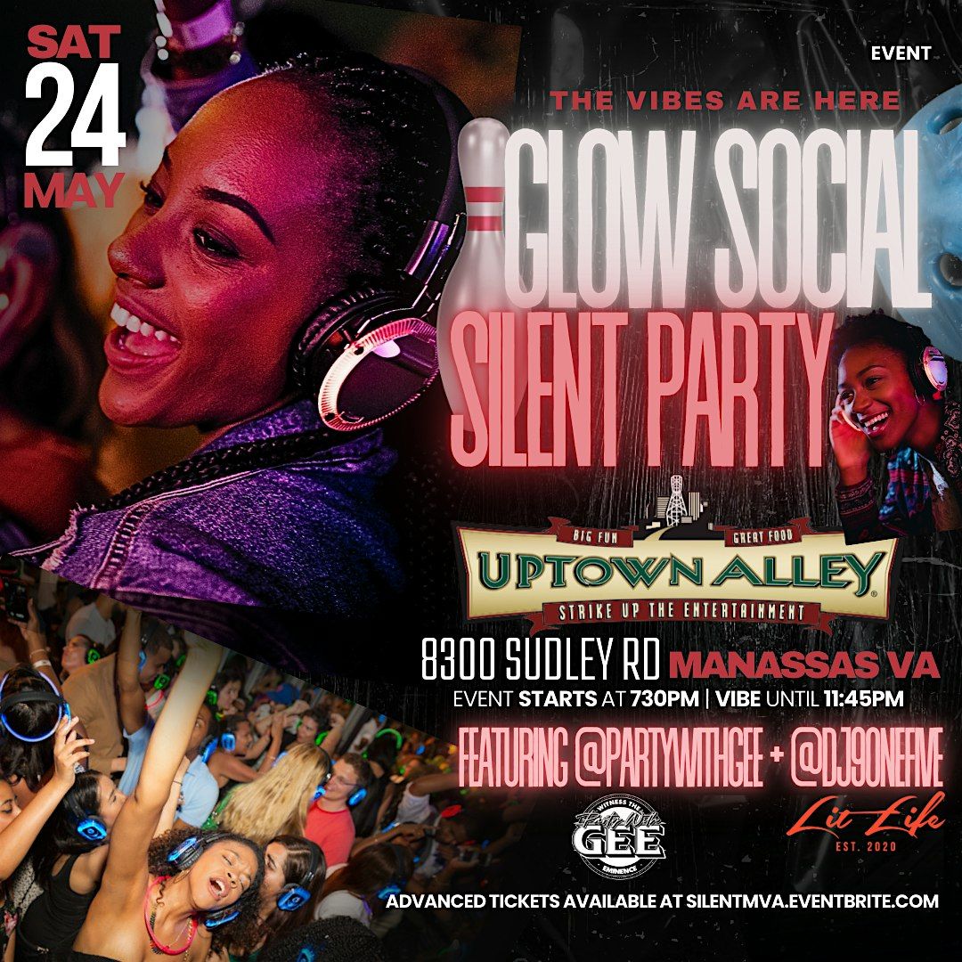 GLOW SOCIAL "SILENT PARTY" FEATURING @PARTYWITHGEE & @DJ9ONEFIVE | Event in Manassas | AllEvents