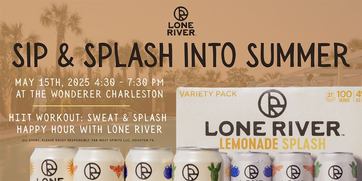 Lone River Lemonade Splash at The Wonderer, 15 May | Event in Charleston | AllEvents