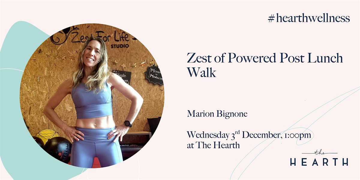 Lunch & Learn: Zest of Powered Post Lunch Walk with Marion Bignone, 3 December | Event in London | AllEvents