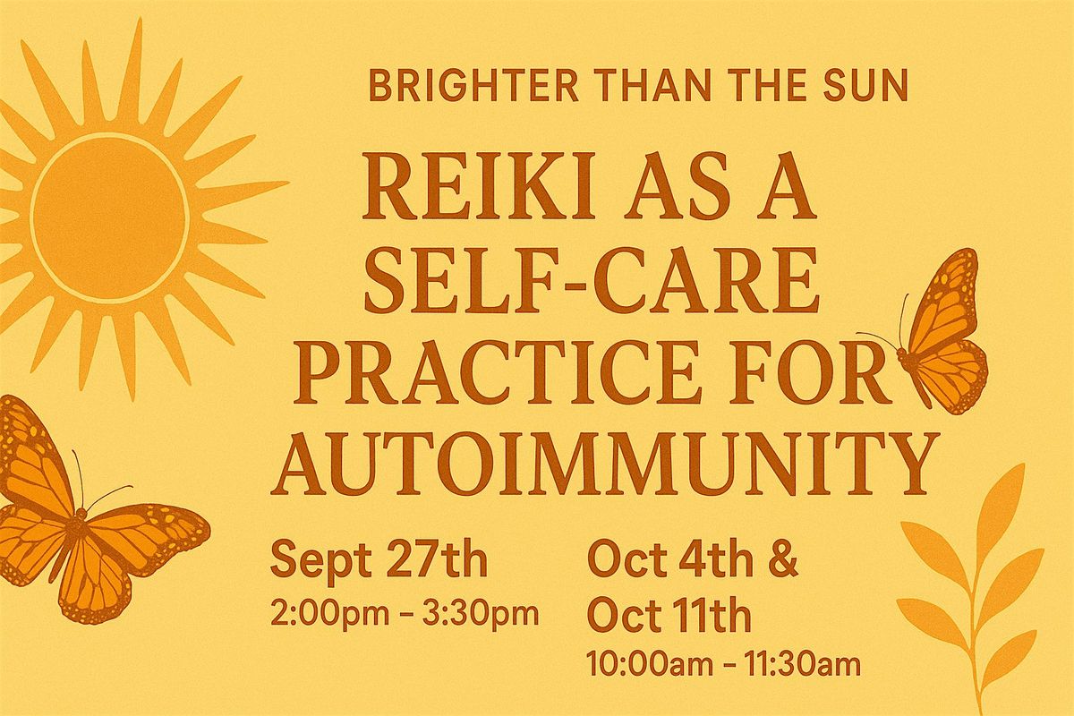 Reiki as a Self-Care Practice for Autoimmunity (Session 2), 4 October | Event in Morrisville | AllEvents