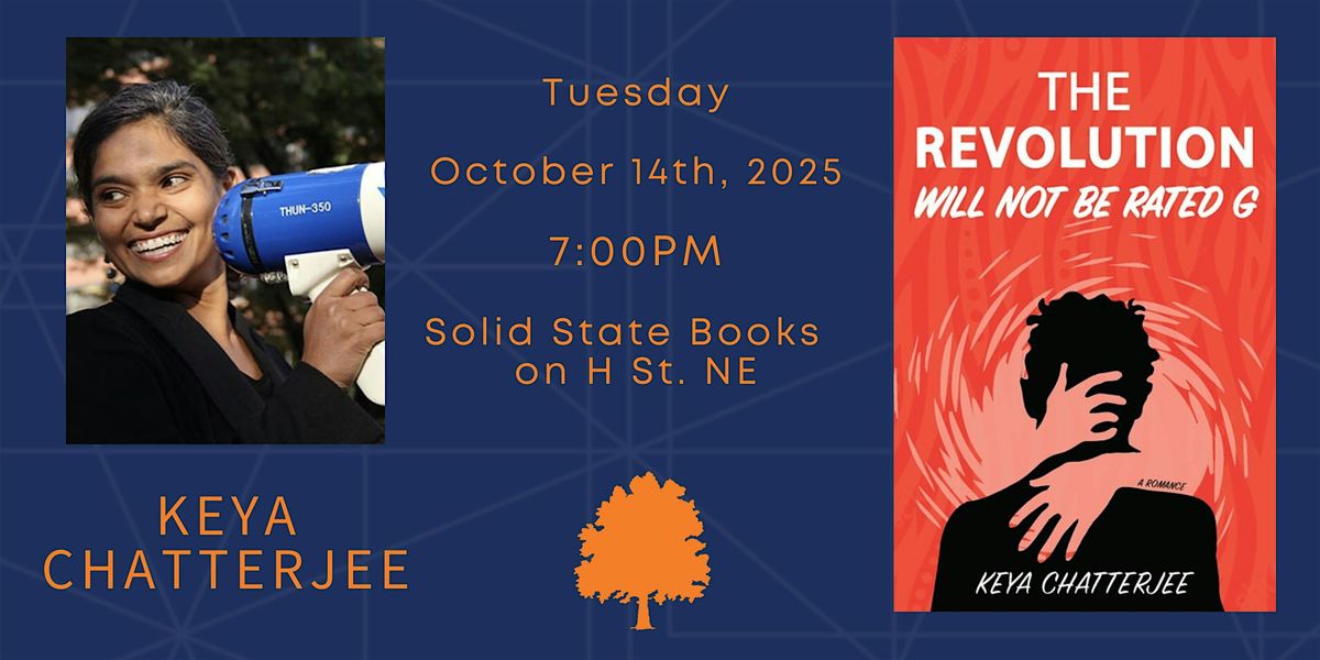 Keya Chatterjee - The Revolution Will Not Be Rated G, 14 October | Event in Washington | AllEvents