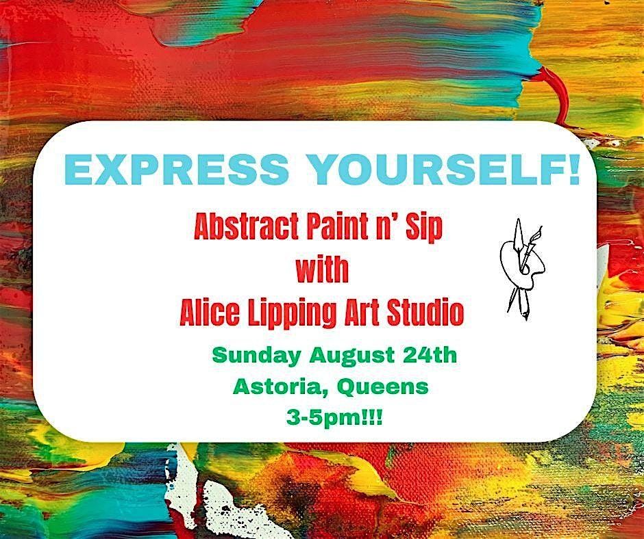 Express Yourself!!!  Abstract Paint N’Sip at The Beer Garden!, 24 August | Event in Queens | AllEvents