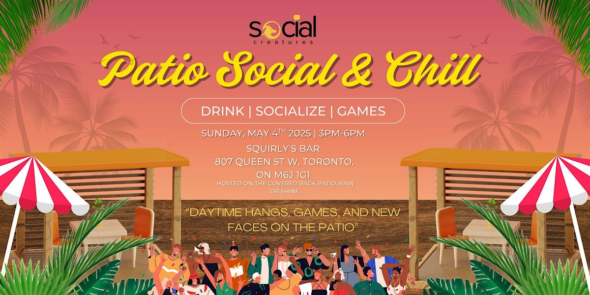 Patio Social & Chill By Social Creatures | Event in Toronto | AllEvents