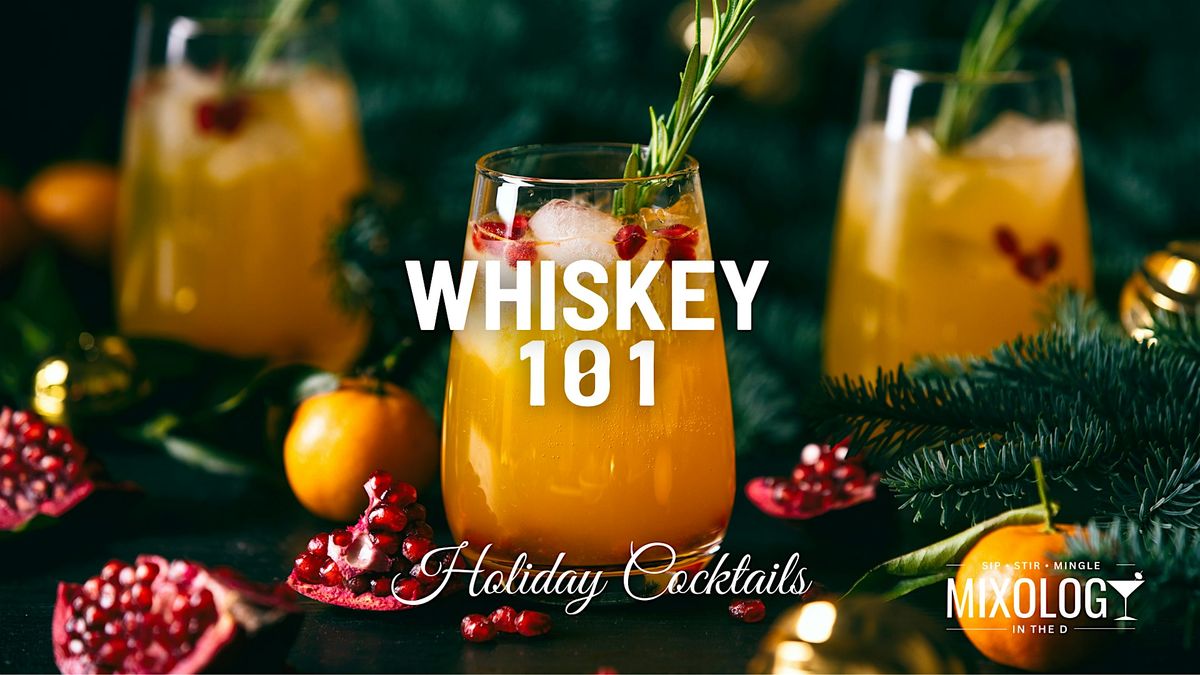 Whiskey 101: Holiday cocktails, 13 December | Event in Detroit | AllEvents