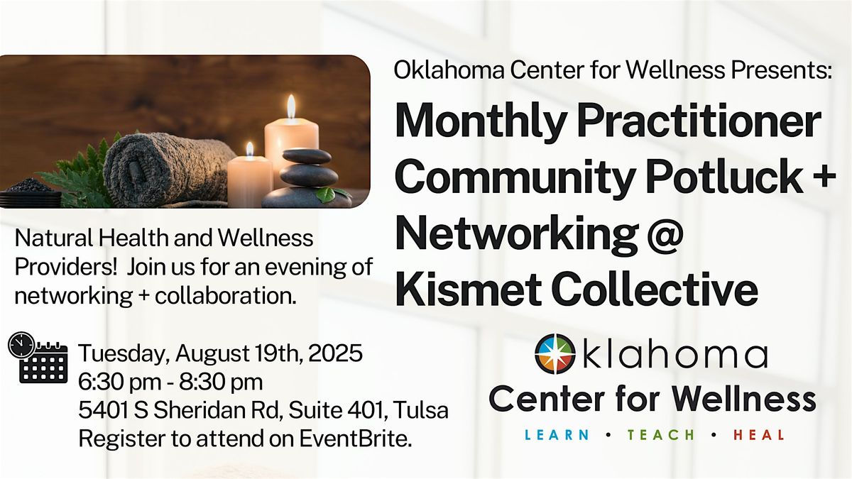Holistic Practitioner Community Monthly Networking + Potluck, 19 August | Event in Tulsa | AllEvents