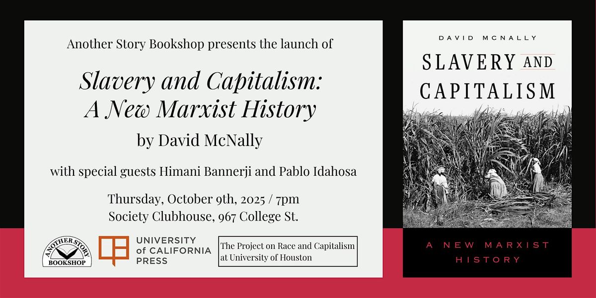 David McNally launch "Slavery and Capitalism: A New Marxist History", 9 October | Event in Toronto