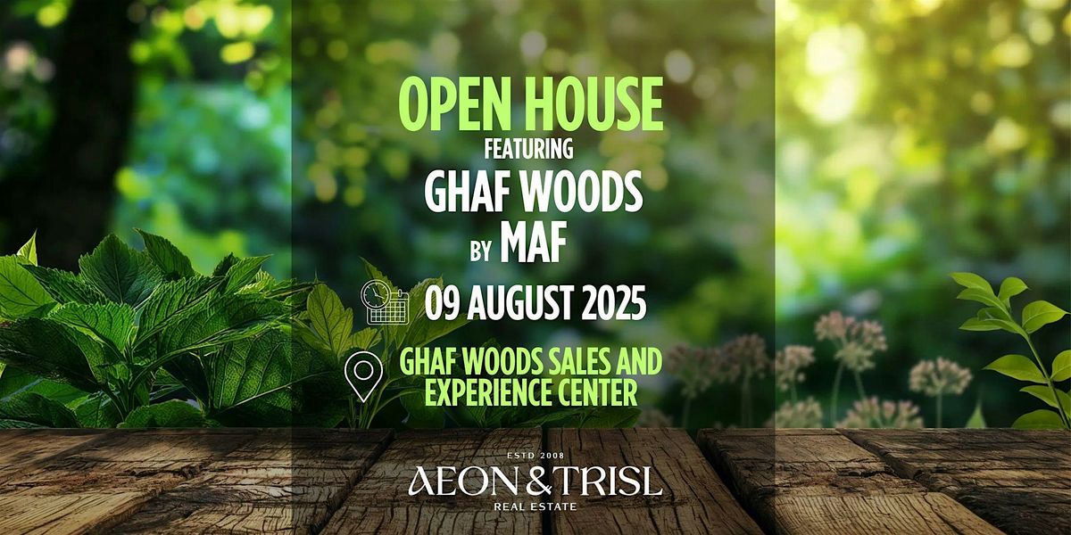 OPEN HOUSE | featuring Ghaaf Woods | Event in Dubai | AllEvents