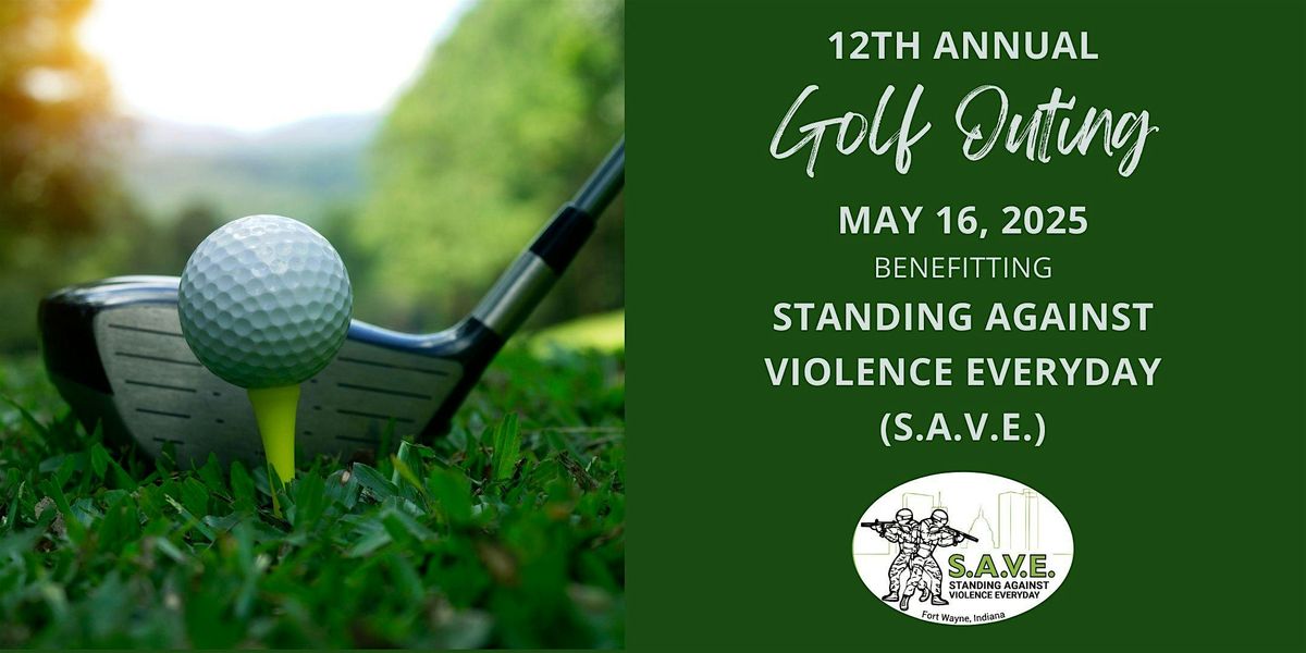 SAVE 12th Annual Golf Outing, 16 May | Event in Fort Wayne | AllEvents