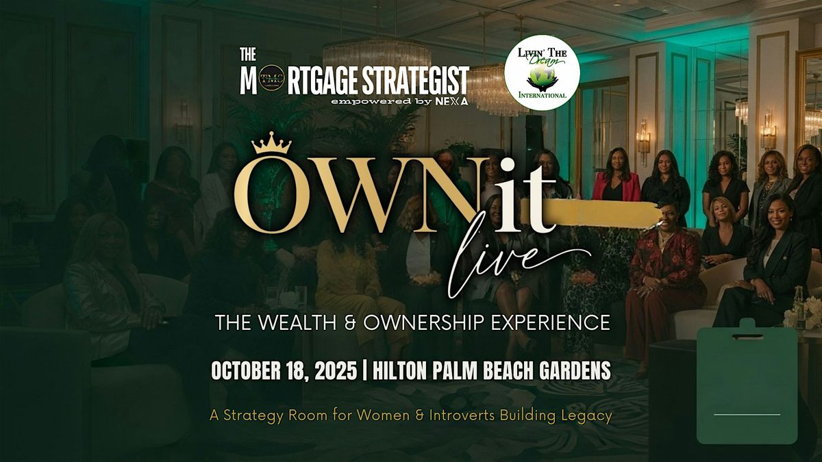 OWN It Live: The Wealth & Ownership Experience, 18 October | Event in Palm Beach Gardens | AllEvents
