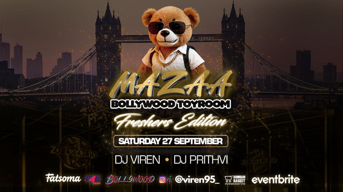 Mazaa Bollywood ToyRoom (Freshers Edition🎓) - Bollywood Night in Soho, London - Sat 27 Sep '25 [TRENDING🔥] , 27 September