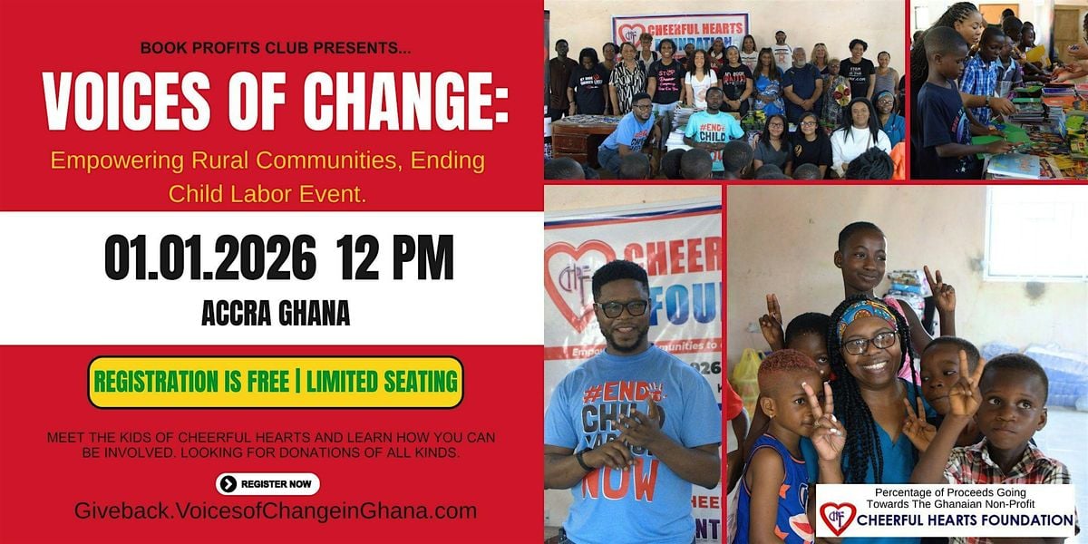 Voices of Change: Empowering Rural Communities, Ending Child Labor Event, 1 January | Event in Accra | AllEvents