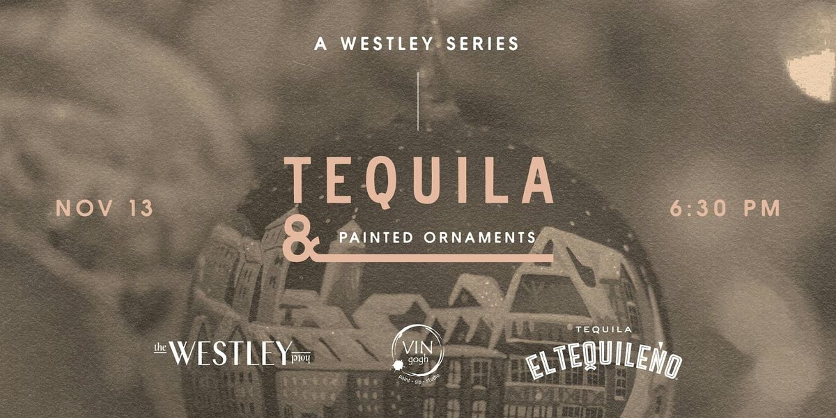 Tequila & Painted Ornaments, 13 November | Event in Calgary | AllEvents