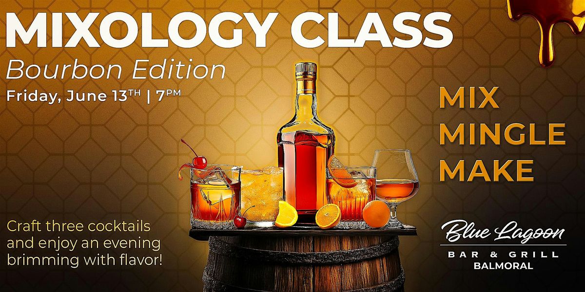 Mixology Class - Bourbon Edition featuring, 13 June | Event in Humble | AllEvents